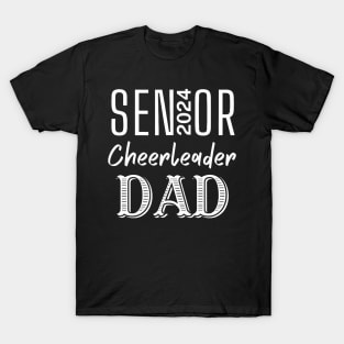 2024 Senior Cheerleader Varsity Cheer Team Dad Pop Novelty T-Shirt